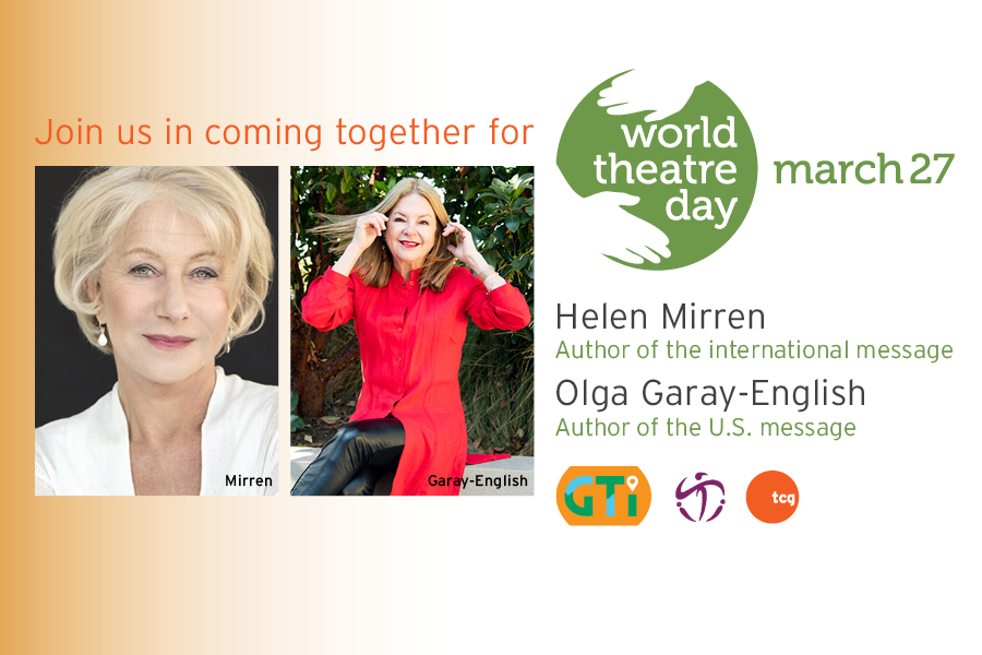 Publicity image for World Theatre Day, featuring a headshot of Helen Mirren and Olga Garray-English.